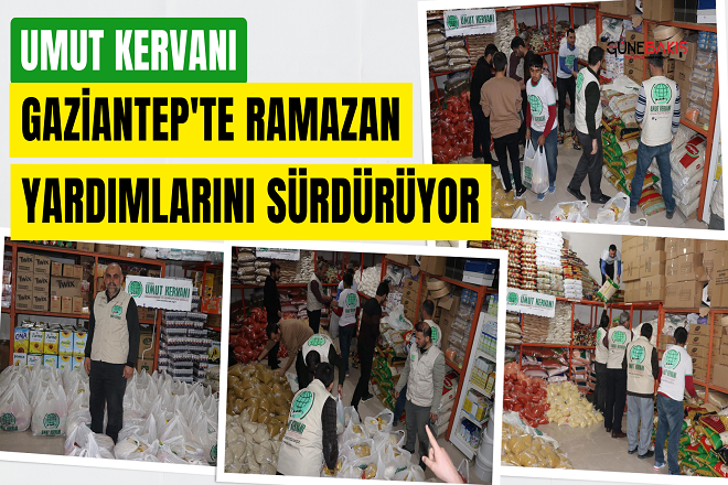 Umut Kervanı, Gaziantep’te Ramazan yardımlarını sürdürüyor