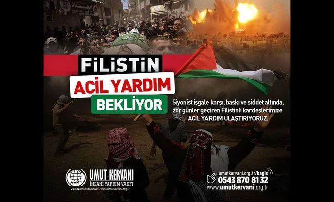 Umut Kervanından Filistin için acil yardım çağrısı
