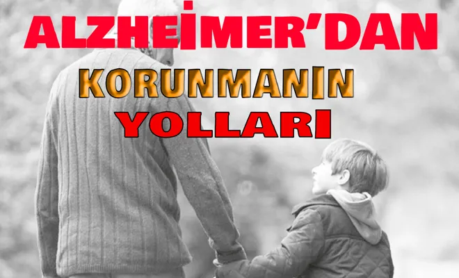 Alzheimer'dan korunma yolları