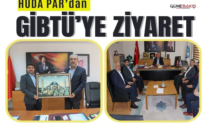 HÜDA PAR’dan GİBTÜ’ye ziyaret
