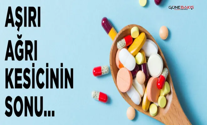 Aşırı ağrı kesicinin sonu!