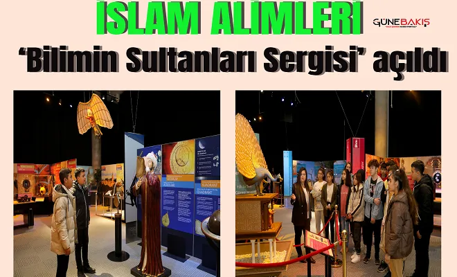  İslam alimleri ‘Bilimin Sultanları Sergisi’ açıldı