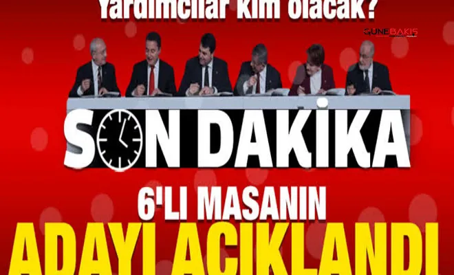 6'lı masanın Cumhurbaşkanı adayı açıklandı! Yardımcılar kim olacak?
