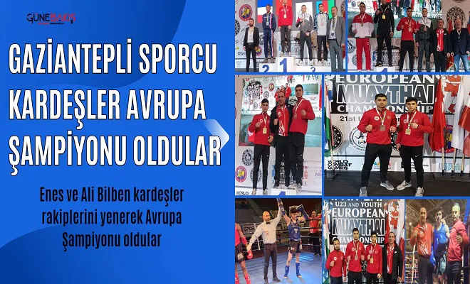 Gaziantepli sporcu kardeşler Avrupa Şampiyonu oldular