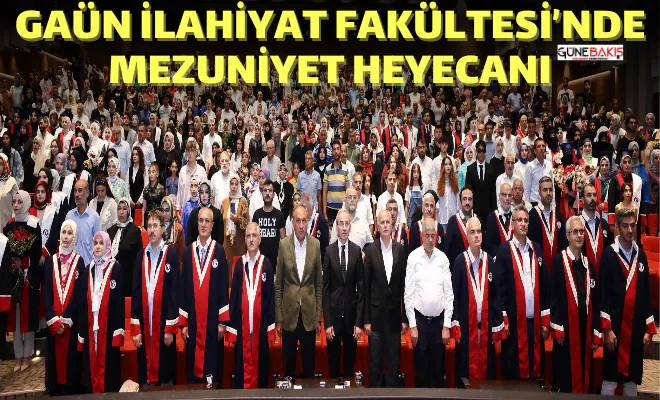 GAÜN İlahiyat Fakültesi’nde mezuniyet heyecanı