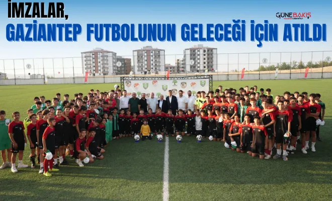 İmzalar, Gaziantep futbolunun geleceği için atıldı