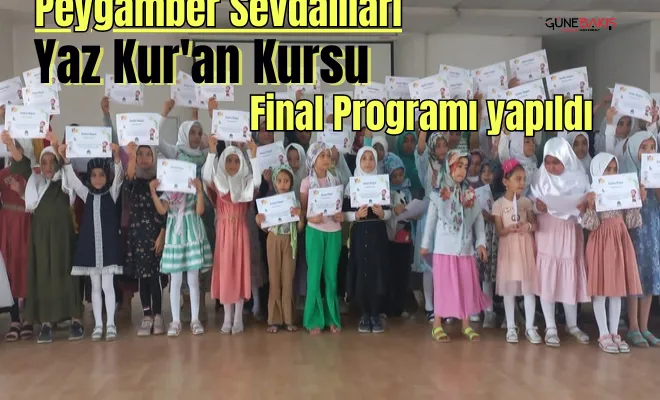 Peygamber Sevdalıları yaz Kur'an kursu final programı yapıldı