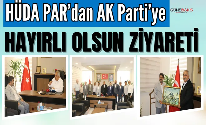 HÜDA PAR’dan AK Parti’ye hayırlı olsun ziyareti 