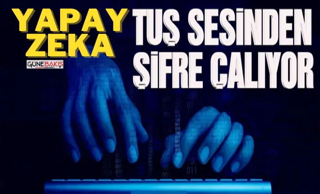 Tuş sesinden şifre çalıyor!