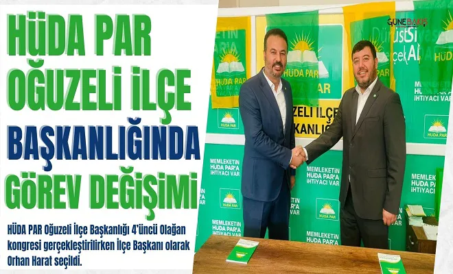 HÜDA PAR Oğuzeli İlçe Başkanlığında görev değişimi
