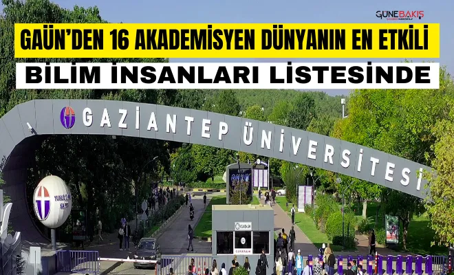 GAÜN’den 16 akademisyen dünyanın en etkili bilim insanları listesinde