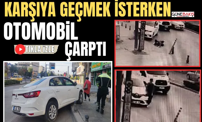 Karşıya geçmek isterken otomobil çarptı