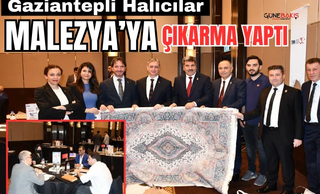 Gaziantepli halıcılar Malezya’ya çıkarma yaptı