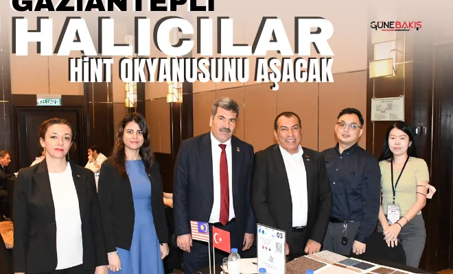 Gaziantepli Halıcılar Hint Okyanusunu aşacak 