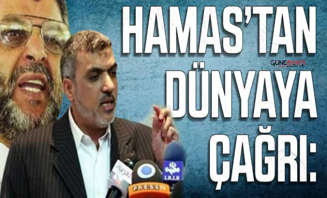 HAMAS'tan dünyaya çağrı!