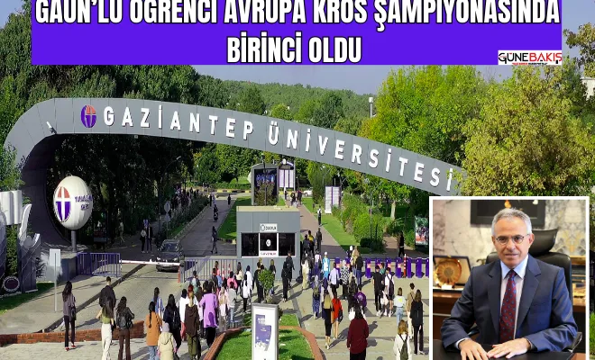 GAÜN’lü öğrenci Avrupa kros şampiyonasında birinci oldu 