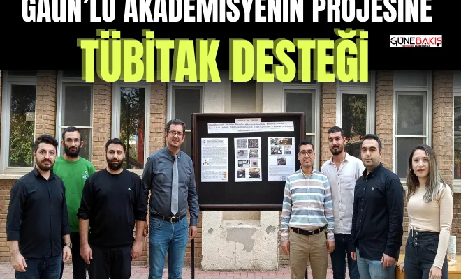 GAÜN’lü akademisyenin projesine tübitak desteği 