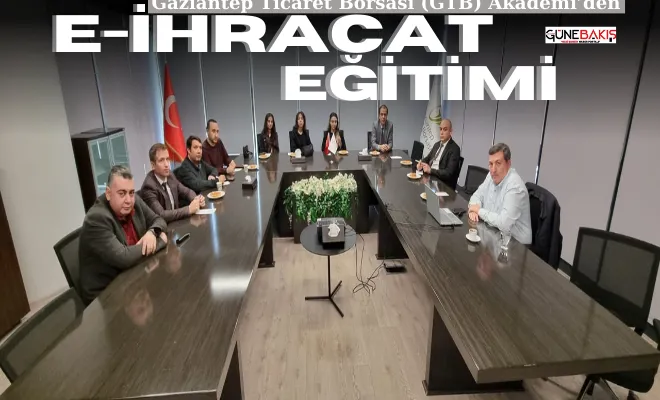 GTB akademi’den e-ihracat eğitimi