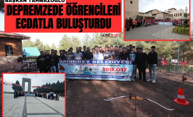 Başkan Tahmazoğlu depremzede öğrencileri ecdatla buluşturdu