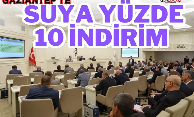 Gaziantep’te suya yüzde 10 indirim yapıldı