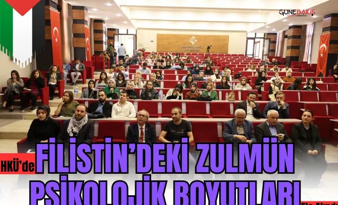 HKÜ’de Filistin’deki zulmün psikolojik boyutları ele alındı