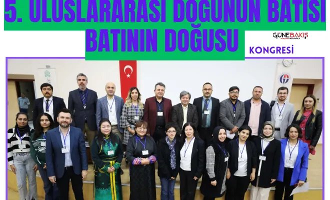 GAÜN’de 5. uluslararası doğunun batısı batının doğusu kongresi