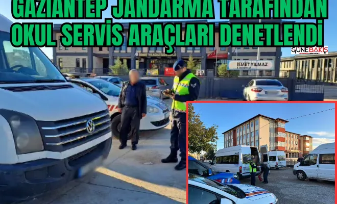 Gaziantep Jandarma tarafından okul servis araçları denetlendi