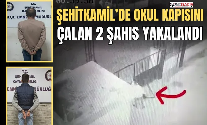 Şehitkamil’de okul kapısını çalan 2 şahıs yakalandı