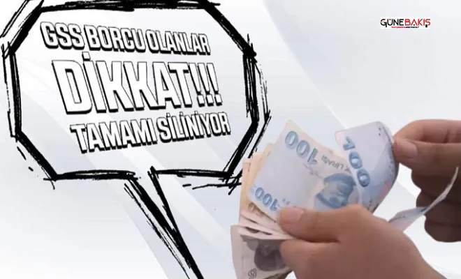 GSS borçlarına af geliyor