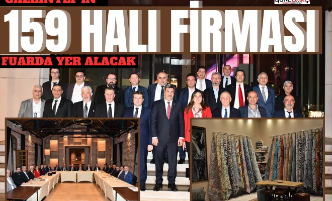 Gaziantep 159 halı firmasıyla fuarda yer alacak