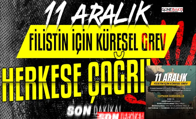 Küresel Filistin Grevi: Herkese Çağrı!