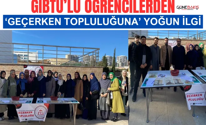 GİBTÜ’lü Öğrencilerden ‘Geçerken Topluluğuna’ yoğun ilgi