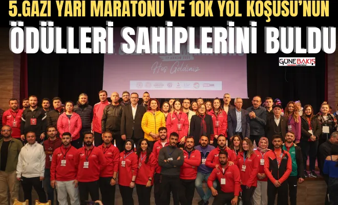 5.Gazi Yarı Maratonu ve 10k Yol Koşusu’nun ödülleri sahiplerini buldu 