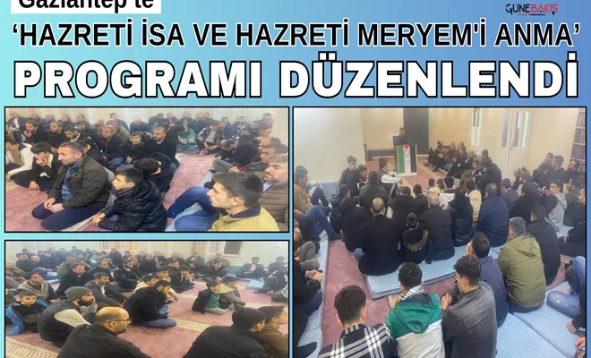 Gaziantep’te ‘Hazreti İsa ve Hazreti Meryem'i Anma’ programı düzenlendi