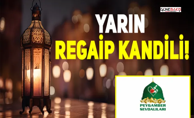 Peygamber Sevdalıları Vakfı'ndan Regaip Kandili mesajı