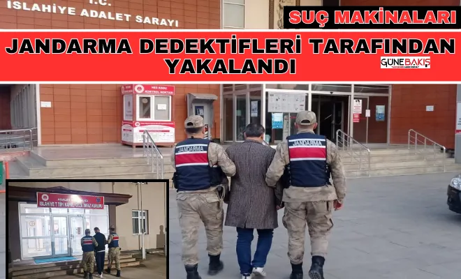 Suç makinaları jandarma dedektifleri tarafından yakalandı