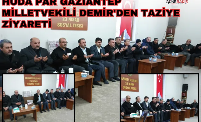 HÜDA PAR Gaziantep Milletvekili Demir'den taziye ziyareti