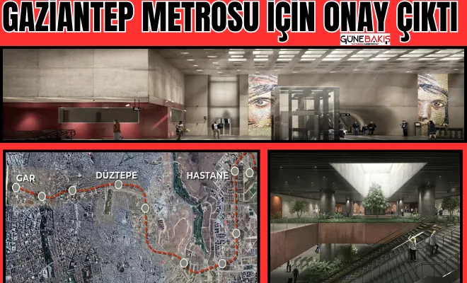 Gaziantep metrosu için onay çıktı