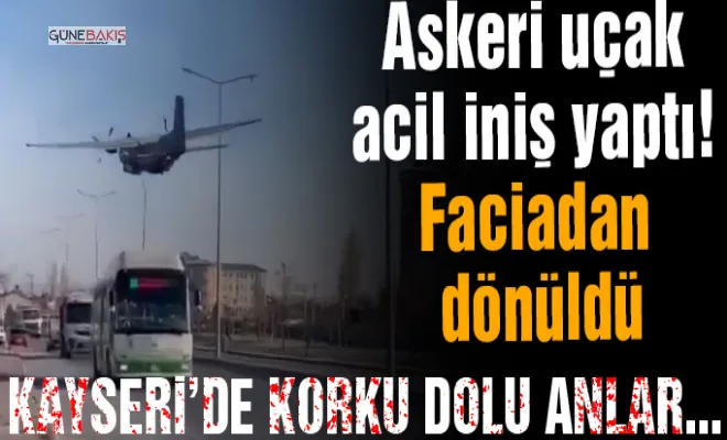 Kayseri'de askeri uçak acil iniş yaptı! Faciadan dönüldü