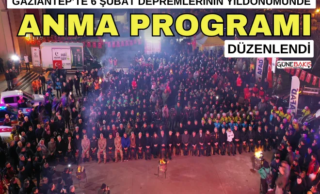 Gaziantep’te 6 Şubat depremlerinin yıldönümünde anma programı düzenlendi