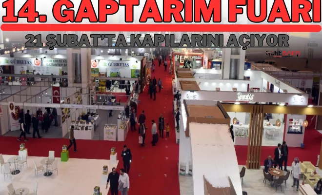 14. GAPTARIM Fuarı 21 Şubat’ta kapılarını açıyor