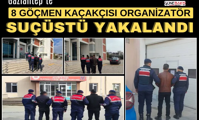 Gaziantep’te 8 göçmen kaçakçısı organizatör suçüstü yakalandı