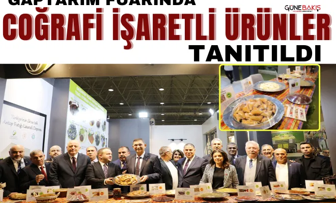 GAPTARIM Fuarında coğrafi işaretli ürünler tanıtıldı