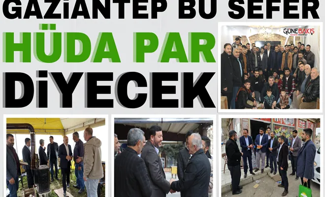 Gaziantep bu sefer HÜDA PAR diyecek 