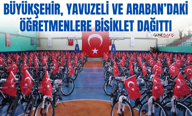 Büyükşehir, Yavuzeli ve Araban’daki öğretmenlere bisiklet dağıttı