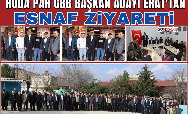 HÜDA PAR Gaziantep BB Başkan Adayı Erat'tan esnaf ziyareti