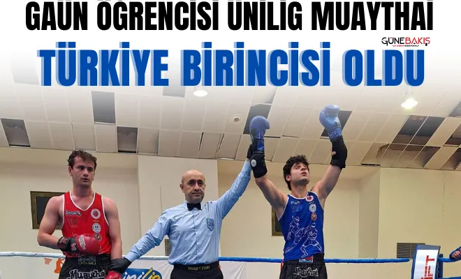 GAÜN öğrencisi ünilig Muaythai Türkiye birincisi oldu