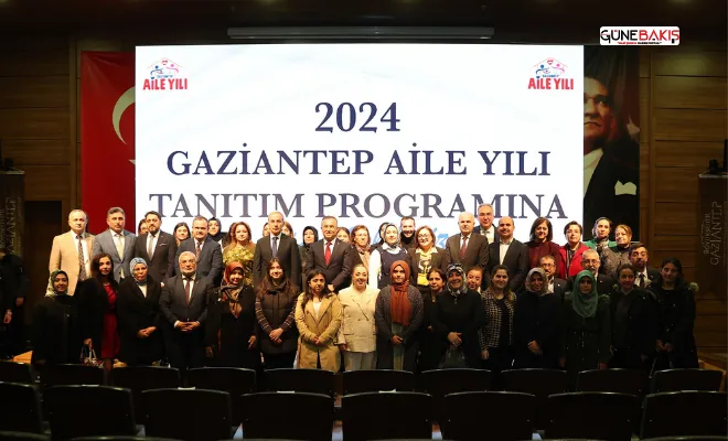 2024 Gaziantep Aile Yılı tanıtımı yapıldı