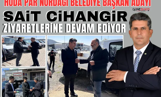 HÜDA PAR Nurdağı Belediye Başkan adayı Cihangir ziyaretlerine devam ediyor