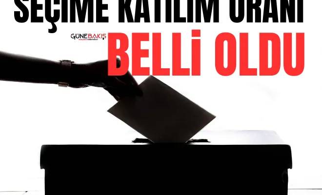 Seçime katılım oranı belli oldu